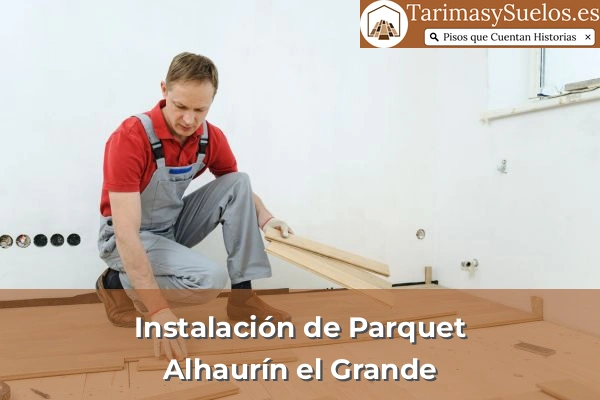 Instalación de parquet en Alhaurín el Grande