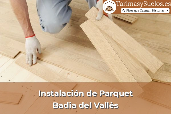 Instalación de parquet en Badia del Vallès