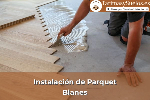 Instalación de parquet en Blanes