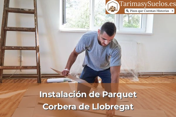 Instalación de parquet en Corbera de Llobregat