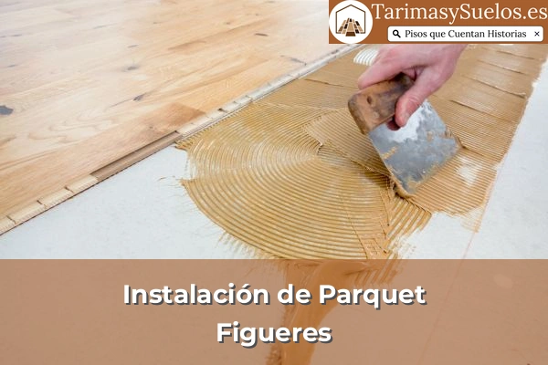 Instalación de parquet en Figueres