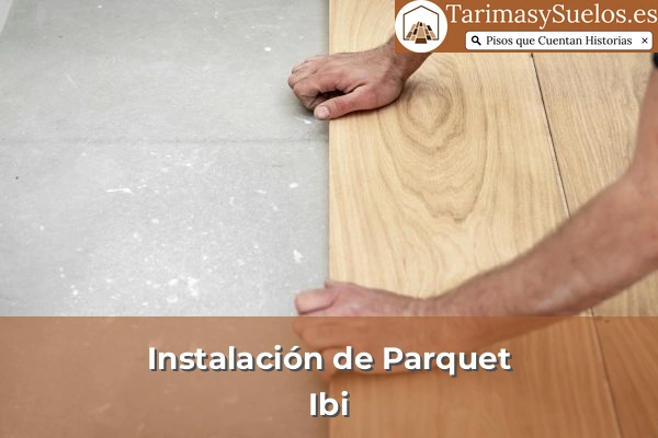 Instalación de parquet en Ibi