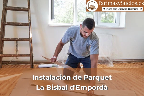 Instalación de parquet en La Bisbal d'Empordà