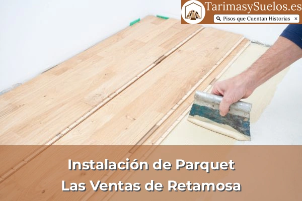 Instalación de parquet en Las Ventas de Retamosa