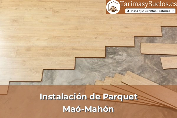Instalación de parquet en Maó-Mahón
