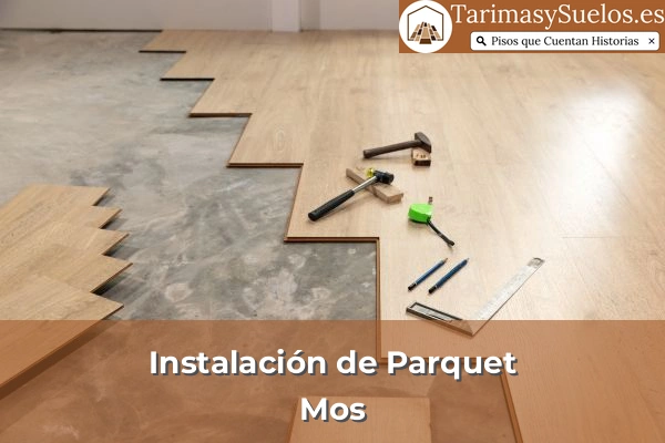 Instalación de parquet en Mos