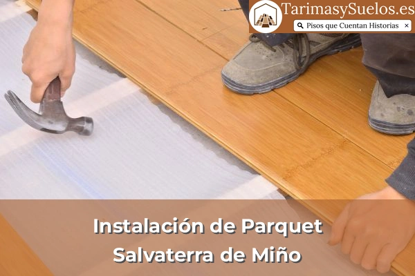 Instalación de parquet en Salvaterra de Miño