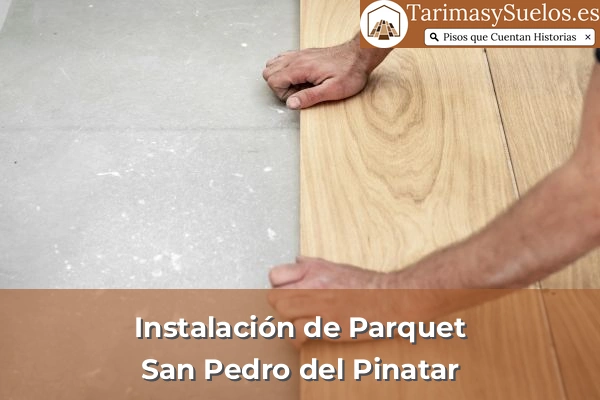 Instalación de parquet en San Pedro del Pinatar