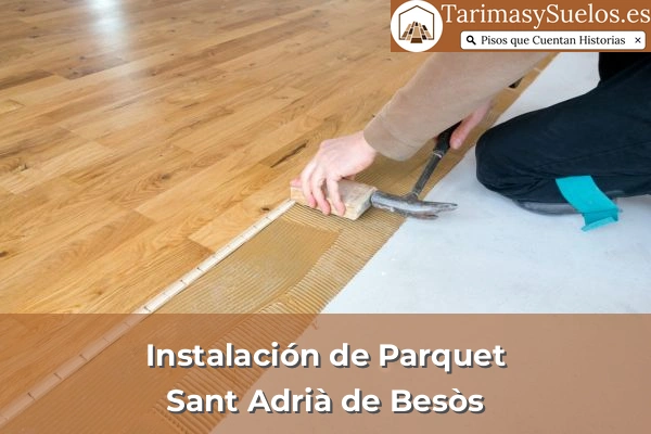Instalación de parquet en Sant Adrià de Besòs