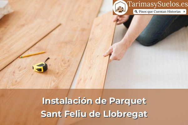 Instalación de parquet en Sant Feliu de Llobregat