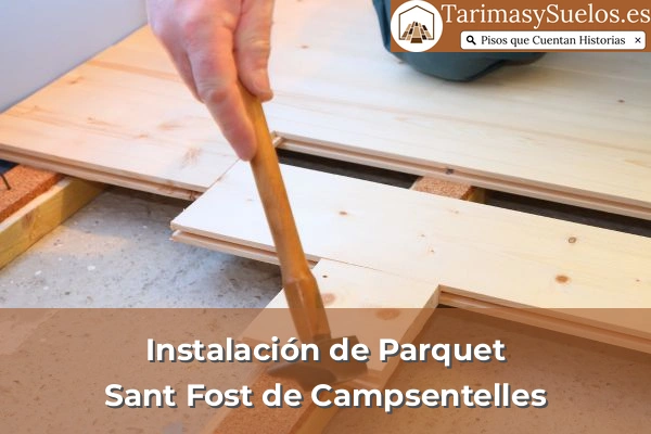 Instalación de parquet en Sant Fost de Campsentelles