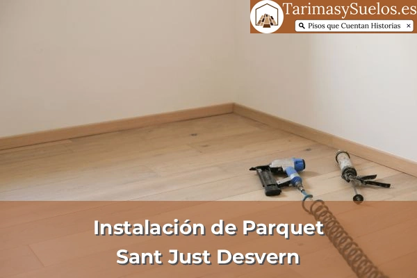 Instalación de parquet en Sant Just Desvern