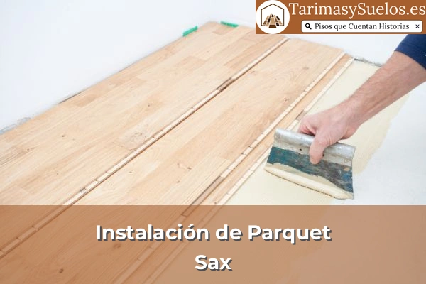 Instalación de parquet en Sax