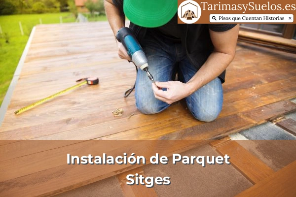 Instalación de parquet en Sitges
