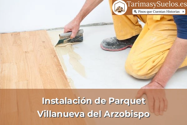 Instalación de parquet en Villanueva del Arzobispo